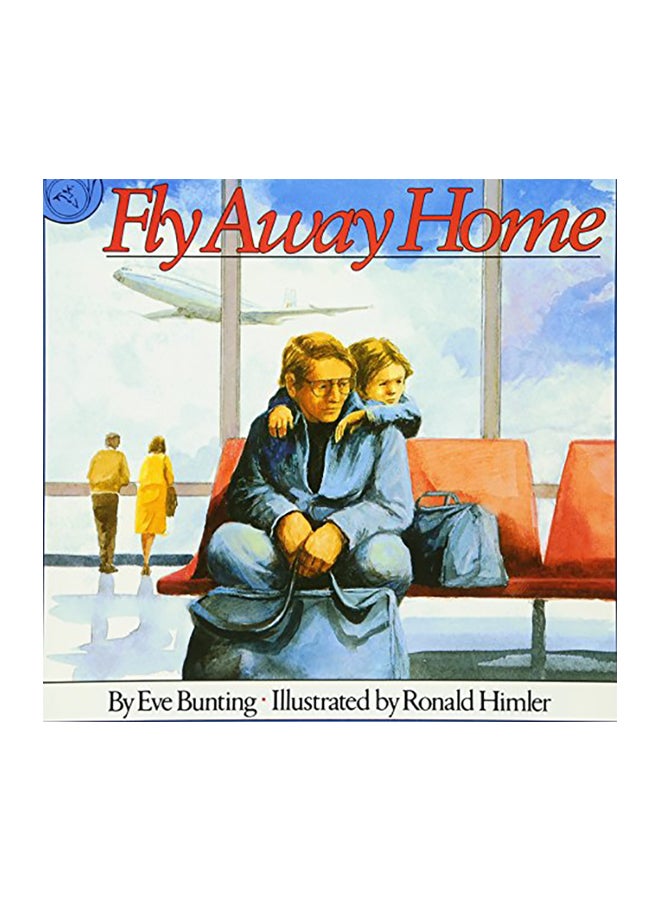 Fly Away Home Paperback English by Eve Bunting