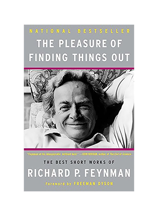 The Pleasure of Finding Things Out: The Best Short Works of Richard P. Feynman Paperback English by Richard P. Feynman 