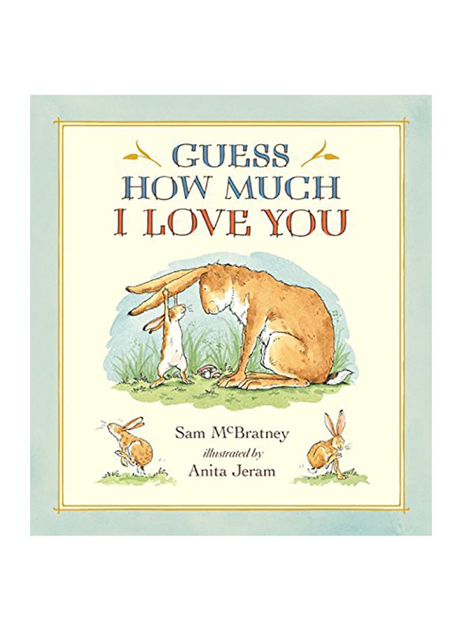 Guess How Much I Love You Hardcover English by Sam McBratney