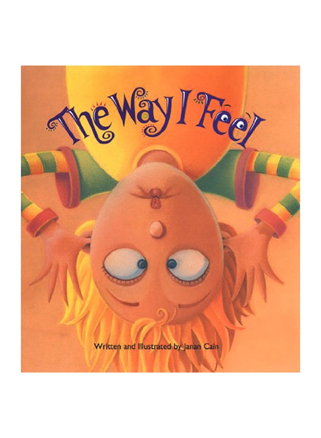 The Way I Feel Hardcover English by Janan Cain