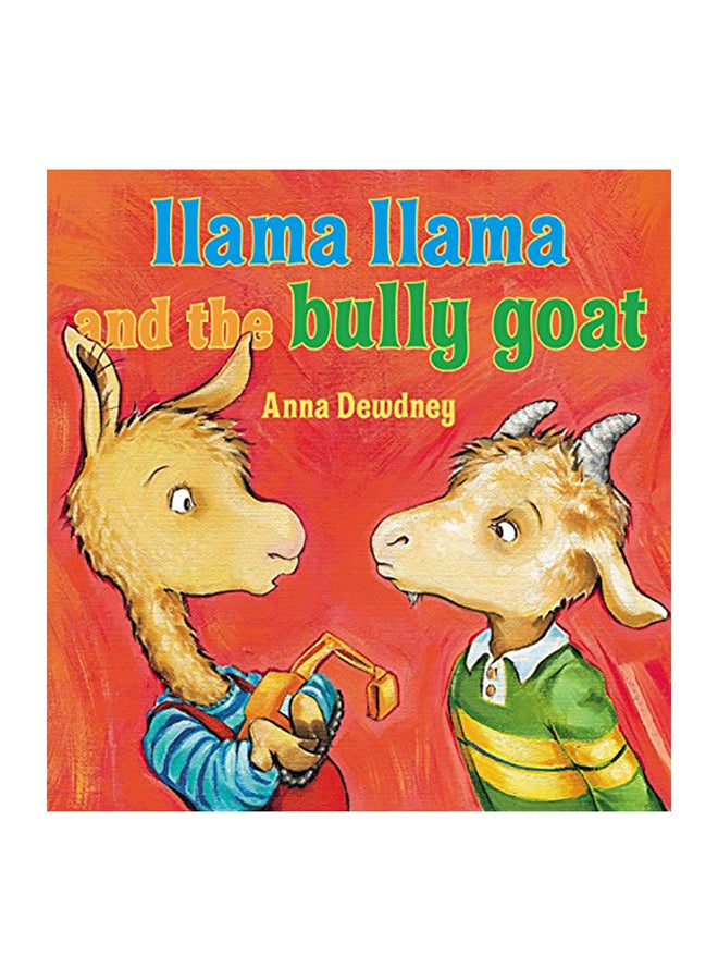 Llama Llama and the Bully Goat Hardcover English by Anna Dewdney 