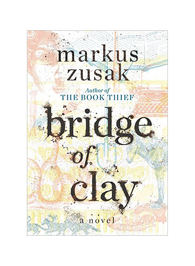 Bridge of Clay Hardcover English by Markus Zusak