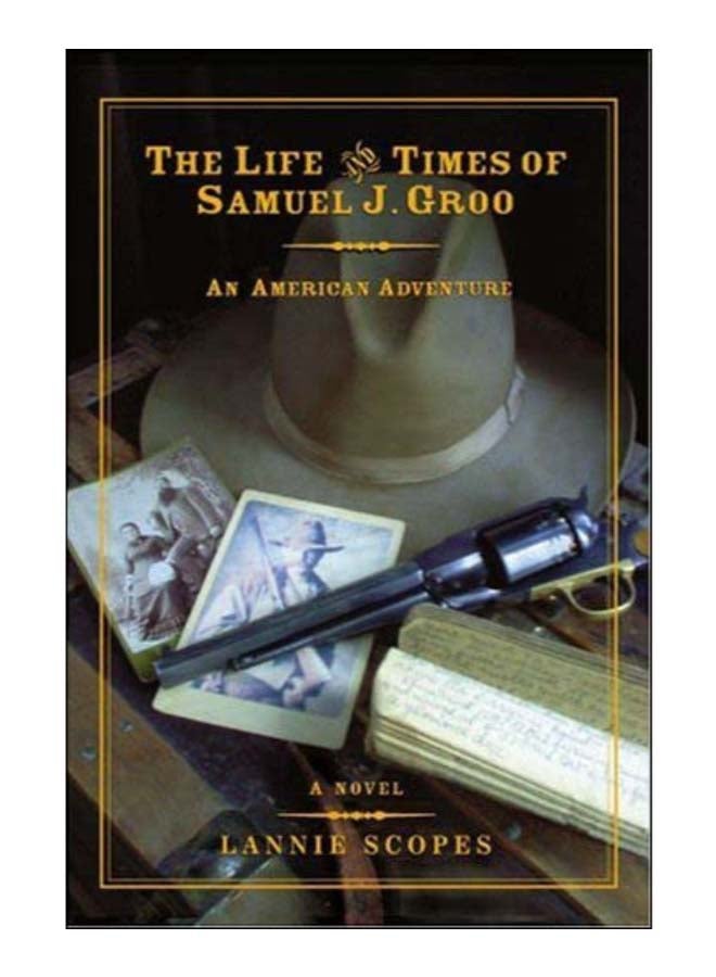 The Life and Times of Samuel J. Groo: An American Adventure paperback english - 5/Feb/07 