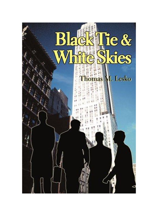 Black Tie & White Skies Paperback English by Thomas M. Lesko - 01-Jan-2004 