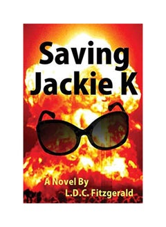 Saving Jackie K Paperback English by L. D. C. Fitzgerald