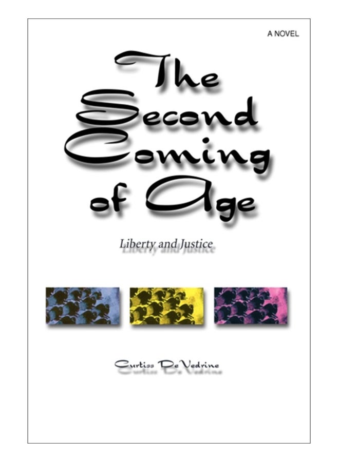 The Second Coming Of Age: Liberty And Justice hardcover english - 19-Jul-00