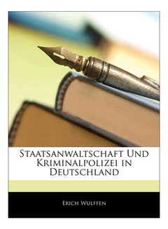 Staatsanwaltschaft Und Kriminalpolizei In Deutschland paperback german - 27-Feb-12