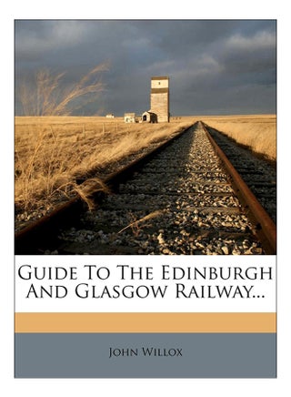 Guide To The Edinburgh And Glasgow Railway paperback english - 3-Nov-11 - v1558460289/N25611530A_1