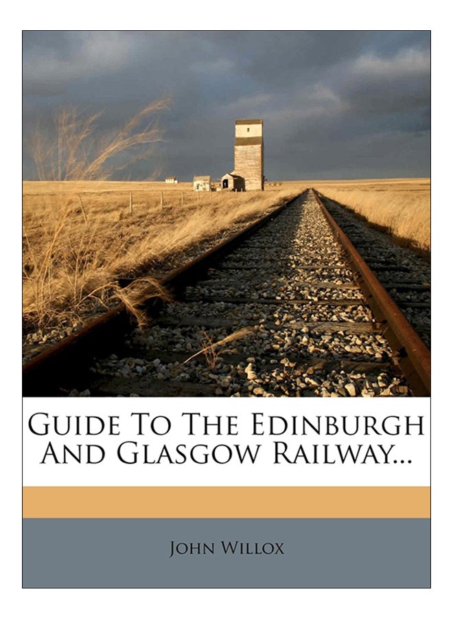 Guide To The Edinburgh And Glasgow Railway paperback english - 3-Nov-11