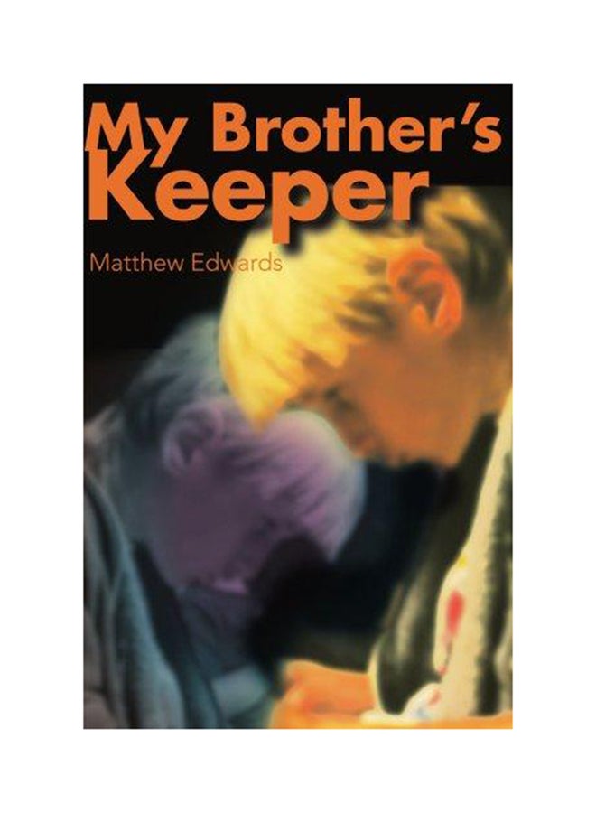 My Brother's Keeper Paperback English by Matthew Edwards - 2000