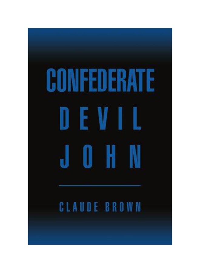 Confederate Devil John Paperback English by Claude Brown - 2005 
