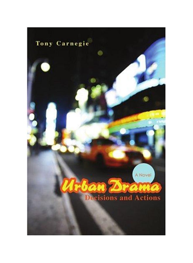 Urban Drama: Decisions And Actions Paperback English by Tony Carnegie - 2007