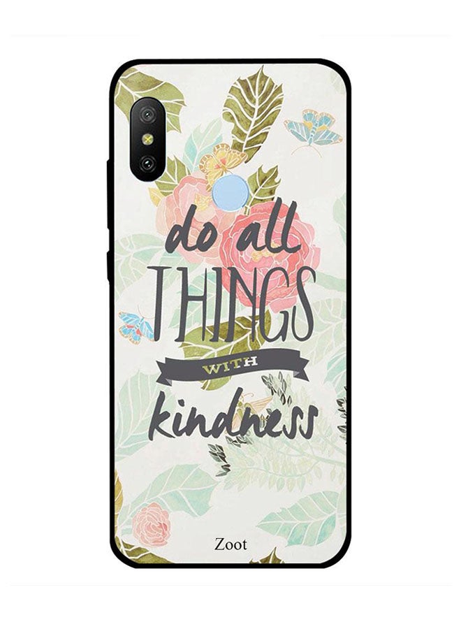 Zoot Protective Case Cover For Xiaomi Redmi Note 6 Do All Things With Kindness
