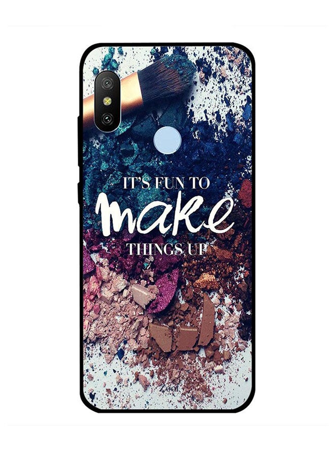 Zoot Protective Case Cover For Xiaomi Redmi Note 6 Pro It's Fun To Make Things Up