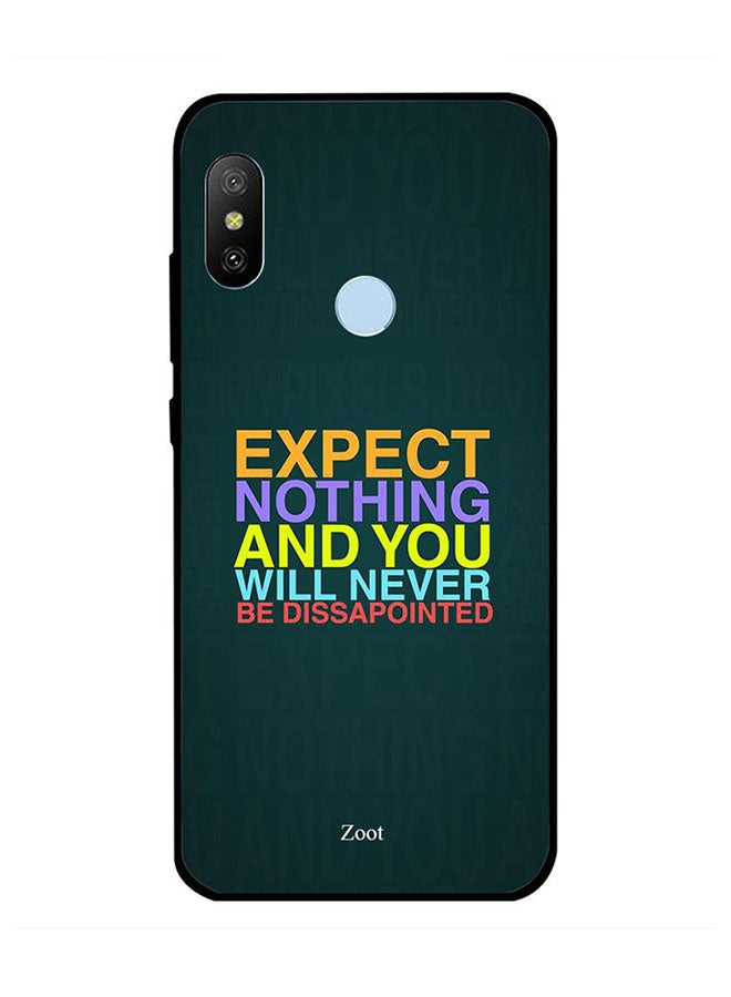 Zoot Protective Case Cover For Xiaomi Redmi Note 6 Pro Expect Nothing And You Will Never Get Disappointed