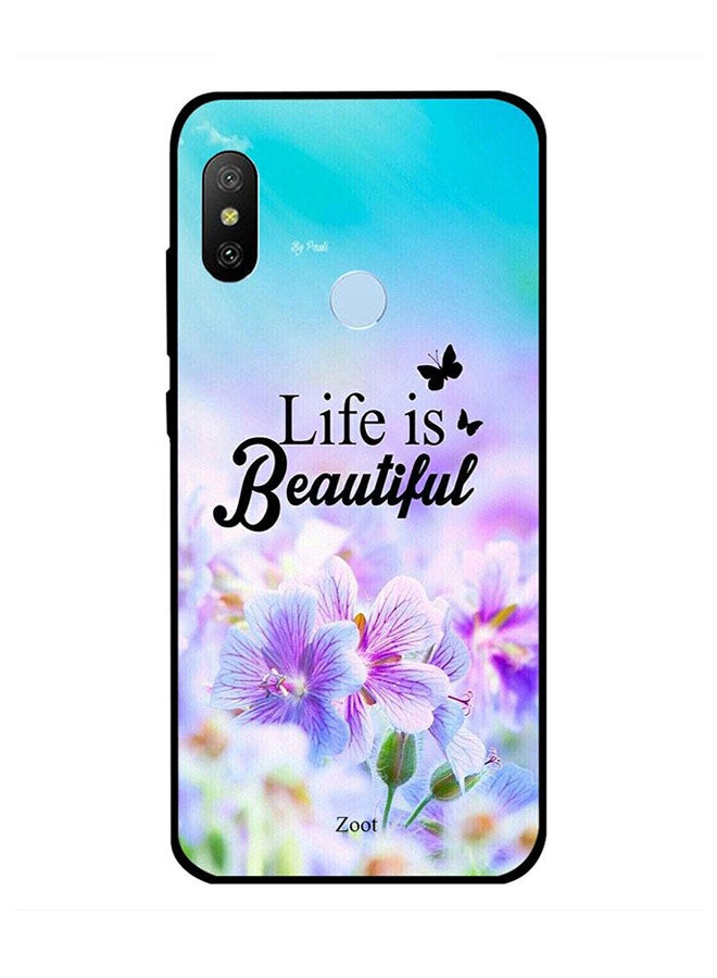 Zoot Protective Case Cover For Xiaomi Redmi Note 6 Pro Life Is Beautiful