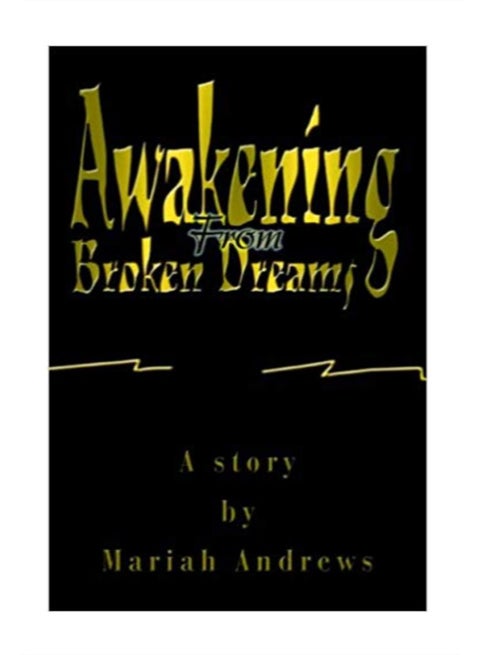 Awakening From Broken Dreams paperback english - 30-Nov-04