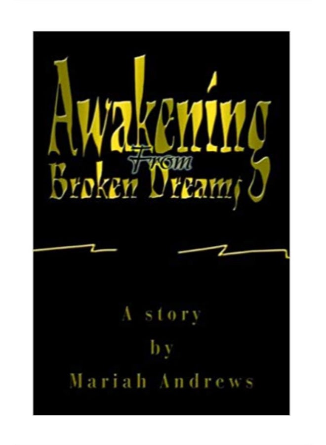 Awakening From Broken Dreams paperback english - 30-Nov-04