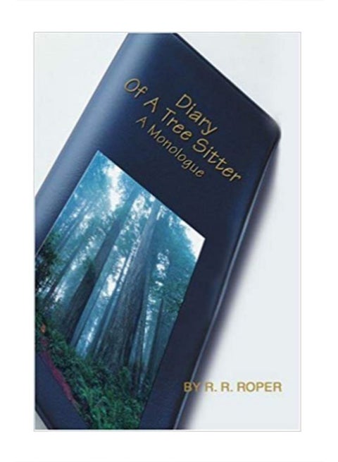 Diary Of A Tree Sitter A Monologue paperback english - 23-Sep-03