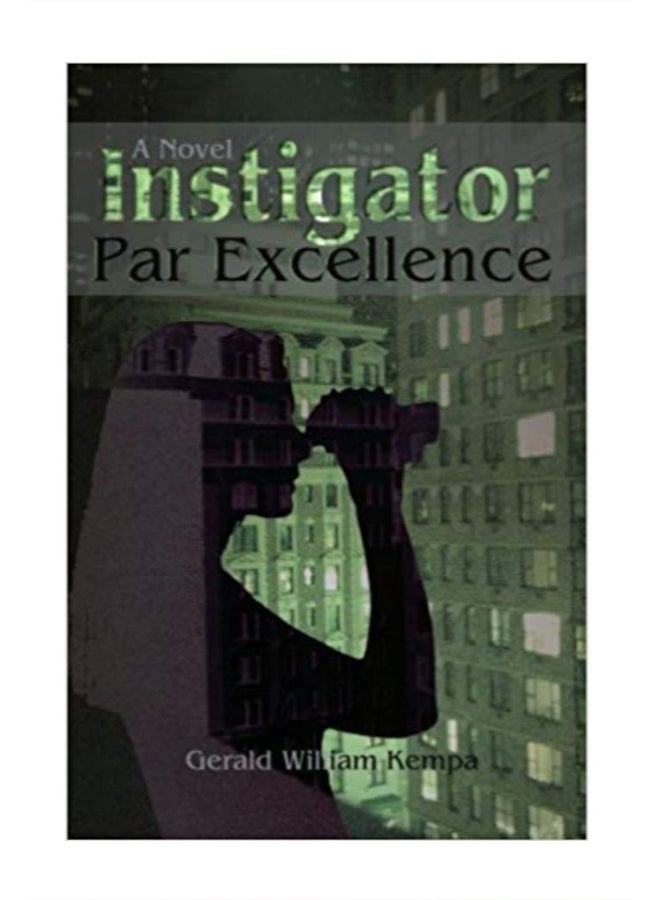 Instigator Par Excellence paperback english - 12-Sep-07