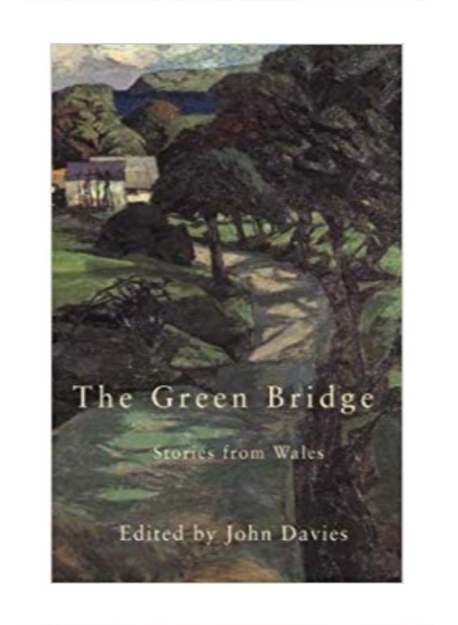 The Green Bridge: Stories From Wales Paperback English by Davies, John - 34700