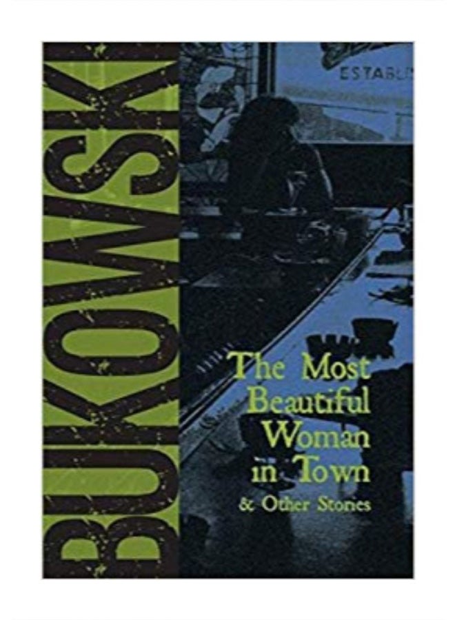 The Most Beautiful Woman In Town Paperback English by Charles Bukowski - 1/1/2001 