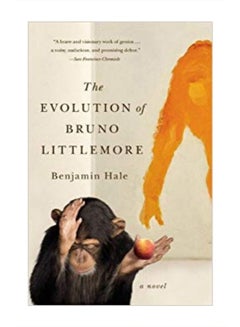 The Evolution Of Bruno Littlemore Paperback English by Benjamin Hale - 1/0/1900