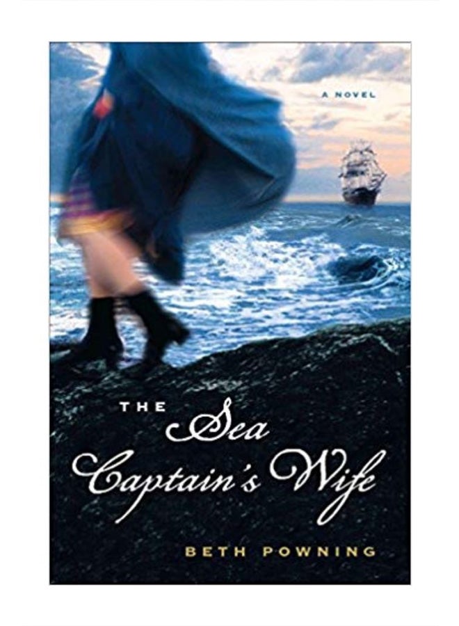 The Sea Captain's Wife Paperback English by Beth Powning - 2/22/2011
