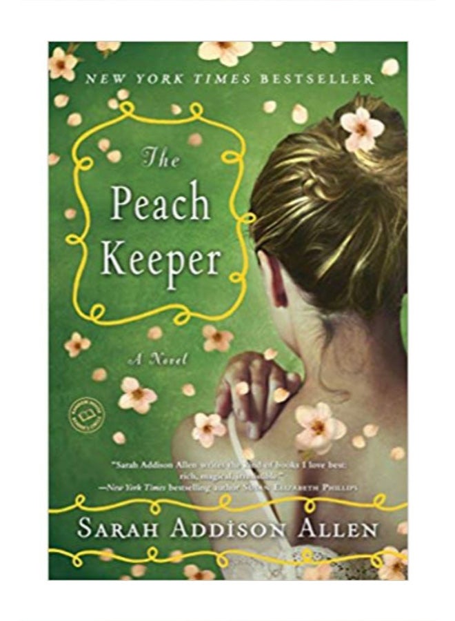 The Peach Keeper Paperback English by Sarah Addison Allen - 1/10/2012