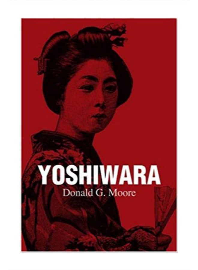 Yoshiwara Paperback English by Donald G. Moore - 3/17/2003 