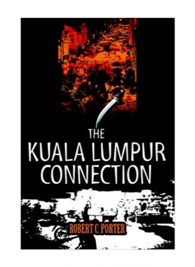 The Kuala Lumpur Connection paperback english - 2/27/2006