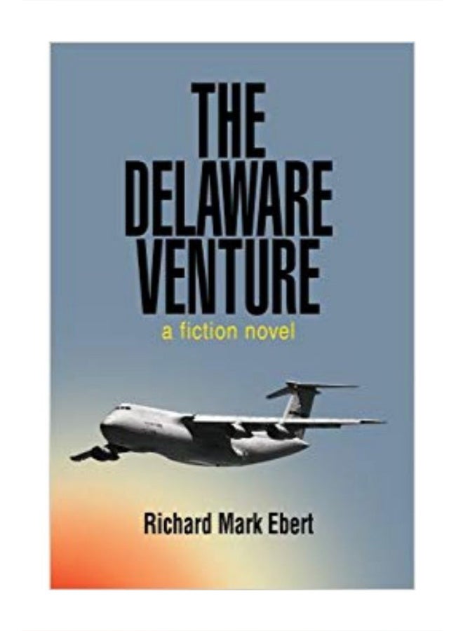 The Delaware Venture: A Fiction Novel paperback english - 24 April 2006