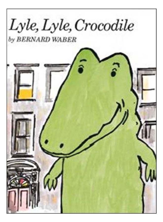 لايل، لايل، التمساح