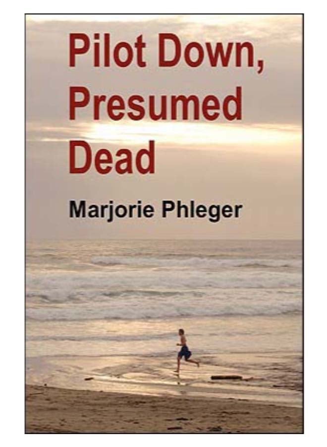 Pilot Down, Presumed Dead - Special Illustrated Edition in Hardcover Paperback English by Phleger, Marjorie 