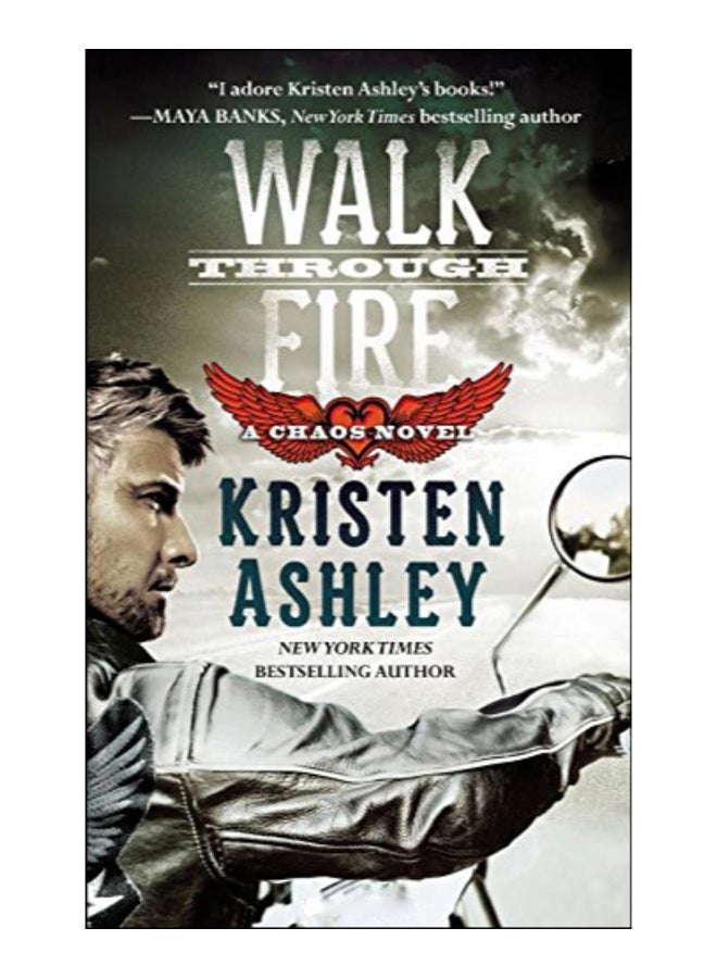 Walk Through Fire Paperback English by Kristen Ashley - 27-Oct-15