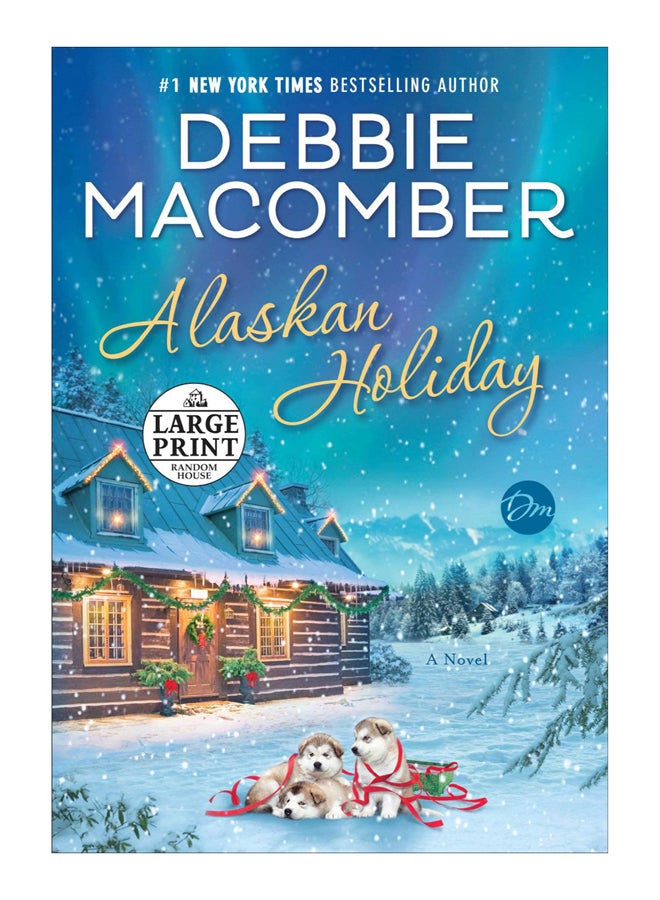 Alaskan Holiday Paperback English by Debbie Macomber - 2-Oct-18