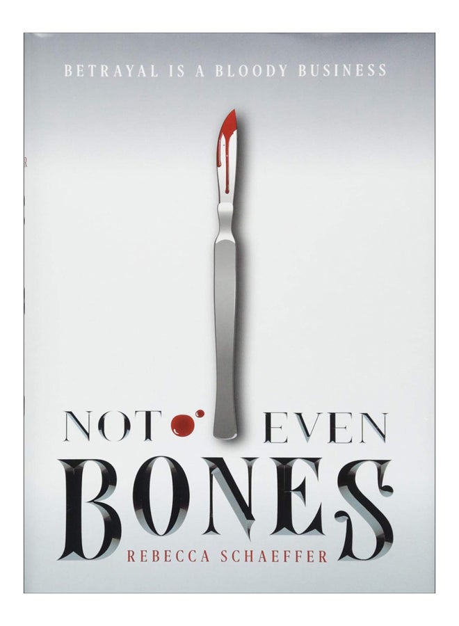 Not Even Bones Hardcover English by Rebecca Schaeffer - 4-Sep-18
