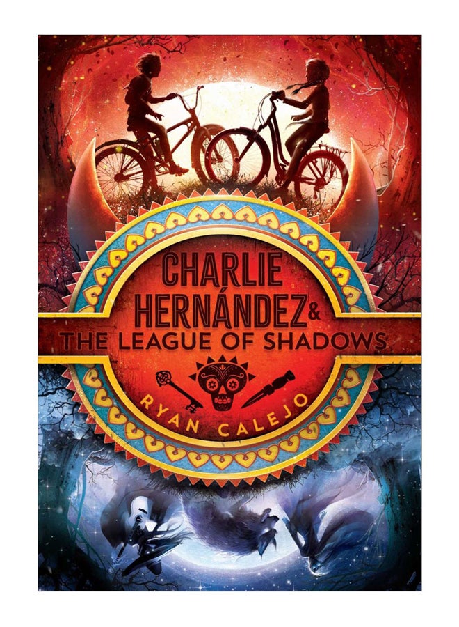 Charlie Hernández & The League Of Shadows Hardcover English by Ryan Calejo - 23-Oct-18 