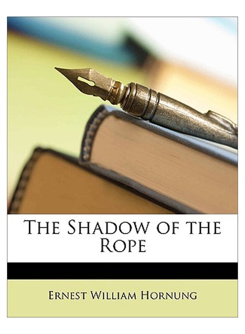 The Shadow Of The Rope Paperback English by E. W. Hornung - 40271