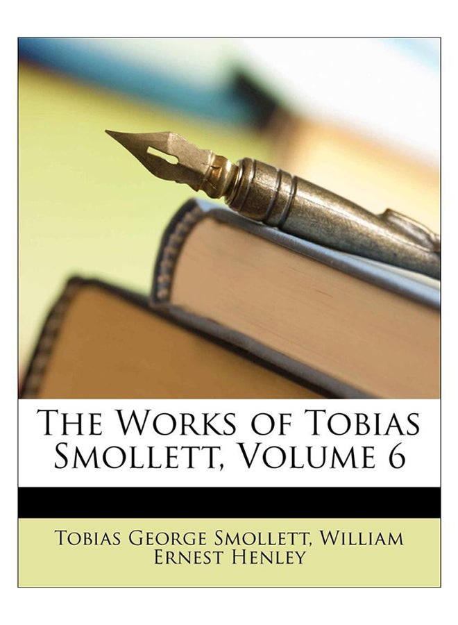 The Works Of Tobias Smollett, Volume 6 paperback english - 24-Feb-10