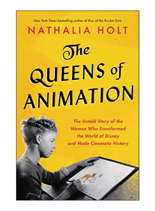 The Queens Of Animation Hardcover English by Nathalia Holt - 17-Sep-19 