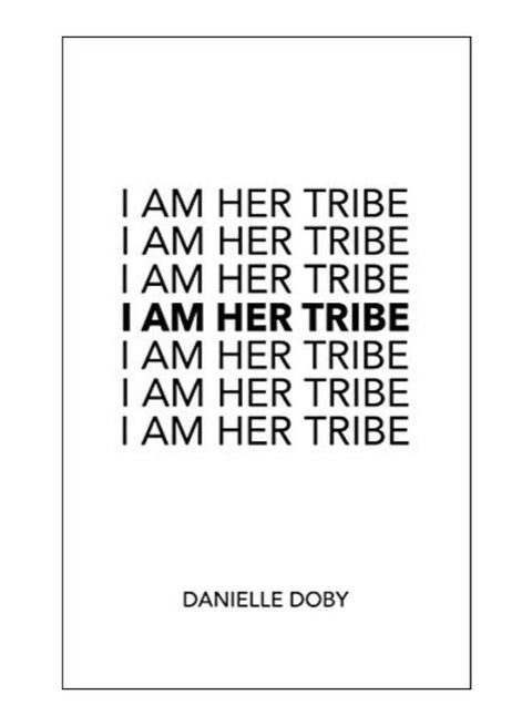I Am Her Tribe Paperback English by Danielle Doby - 29-Nov-18