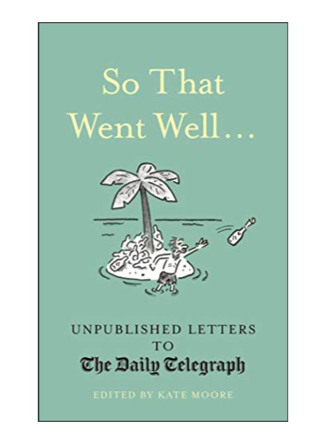 So That Went Well Hardcover English by Kate Moore (Editor) - 1-Oct-19 