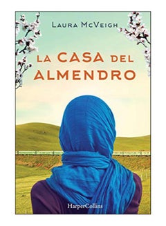 La Casa Del Almendro Paperback Spanish by Laura McVeigh - 4-Jun-19 
