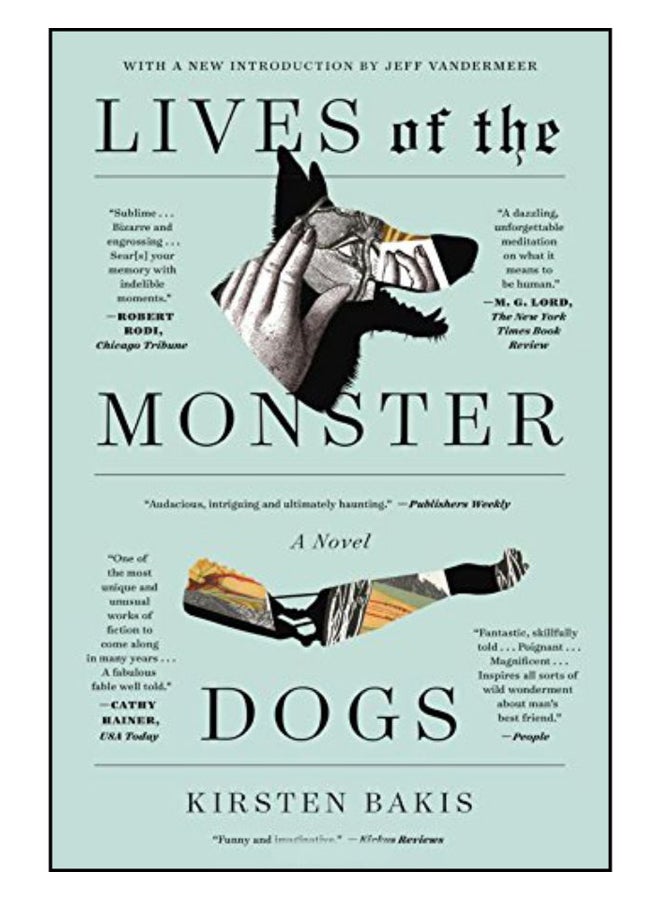 Lives of the Monster Dogs Paperback English by Kirsten Bakis - 9-May-17