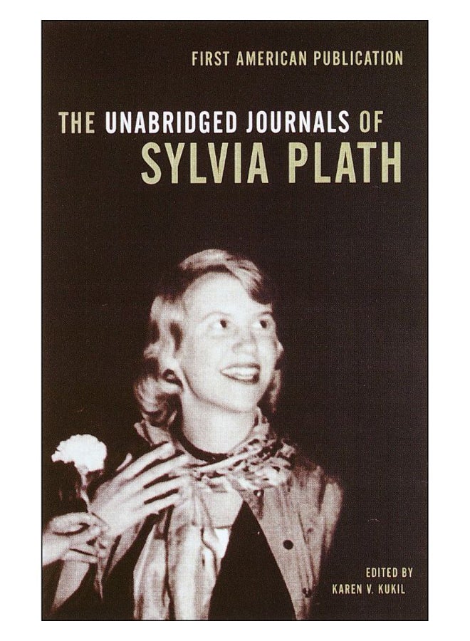 The Unabridged Journals Of Sylvia Plath paperback english - 17-Oct-00 