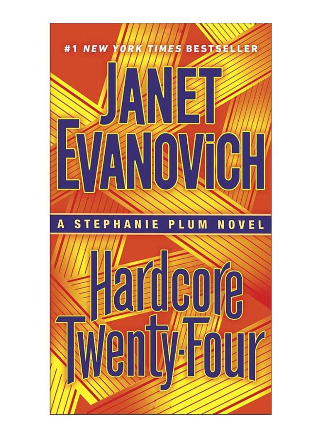 Hardcore Twenty-Four: A Stephanie Plum Novel Paperback English by Janet Evanovich 