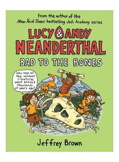 Lucy & Andy Neanderthal Bad To The Bones paperback english - 9-Apr-19