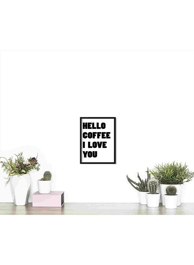 لوحة فنية لديكور الحائط مطبوع عليها عبارة "Hello Coffee" متعدد الألوان 32x22x2سم - Image 4