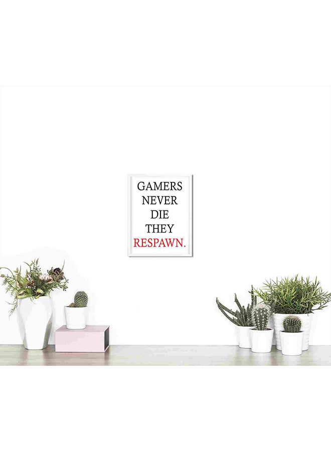 لوحة فنية لديكور الحائط مطبوع عليها عبارة "Gamers Never Die They Respawn" متعدد الألوان 32x22x2Ø³Ù†ØªÙŠÙ…ØªØ± - Image 4